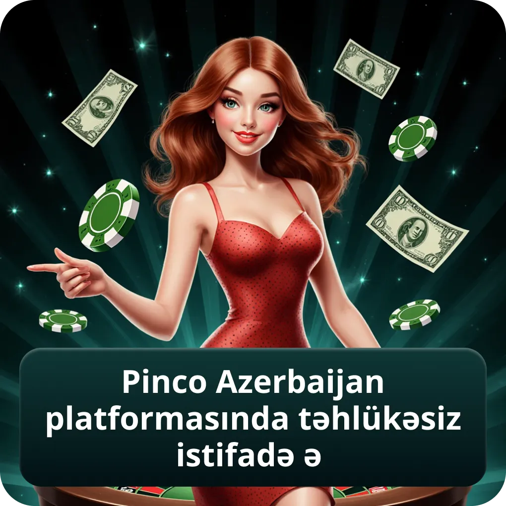 Pinco Azerbaijan Platformasında Təhlükəsiz İstifadə